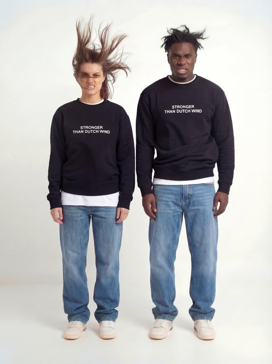 "Stronger than dutch wind" sweatshirt unisex