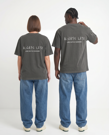 "Always Late Like Dutch Summer" t-shirt unisex