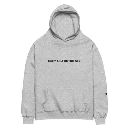 "Grey as a Dutch sky" grey hoodie unisex