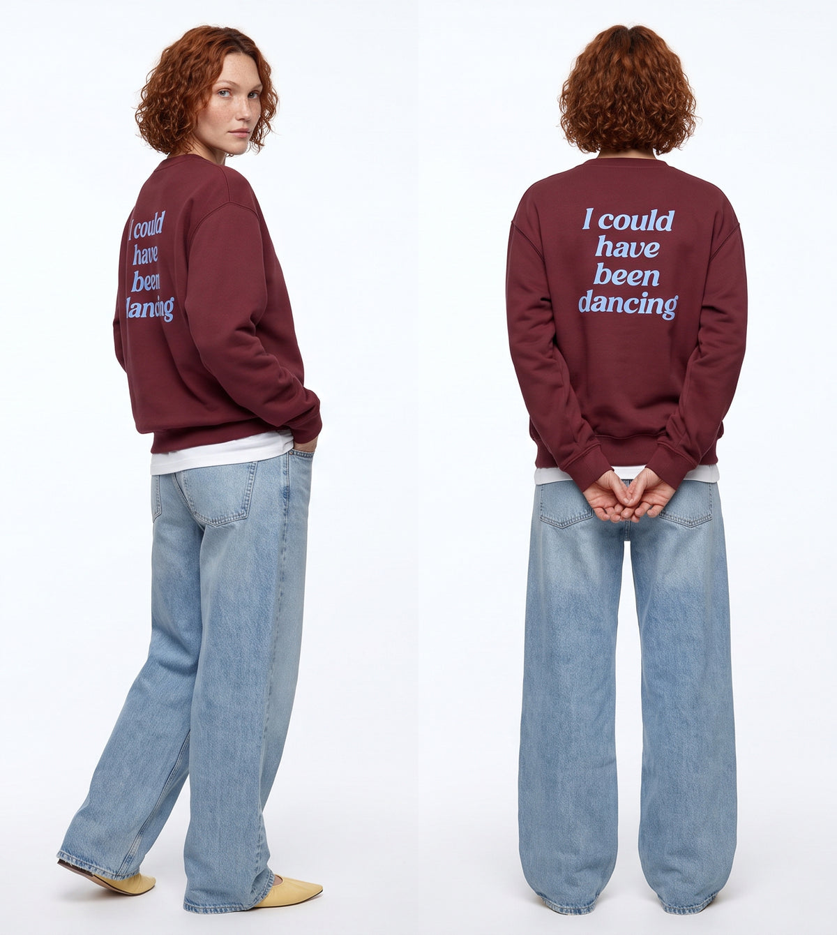 "I could have been dancing" sweatshirt unisex