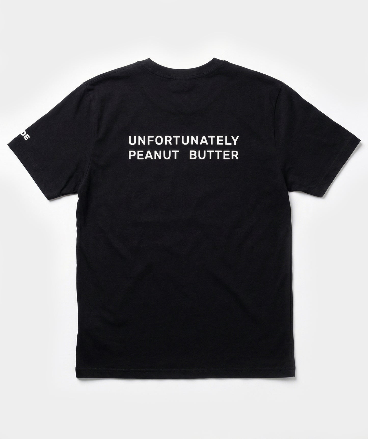 "Unfortunately peanut butter" t-shirt unisex