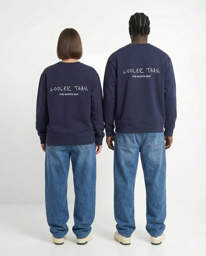 "Cooler Than The North Sea" sweatshirt unisex