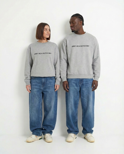"Grey as a Dutch sky" oversized sweatshirt unisex