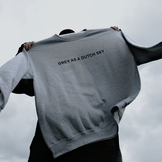 "Grey as a Dutch sky" oversized sweatshirt unisex