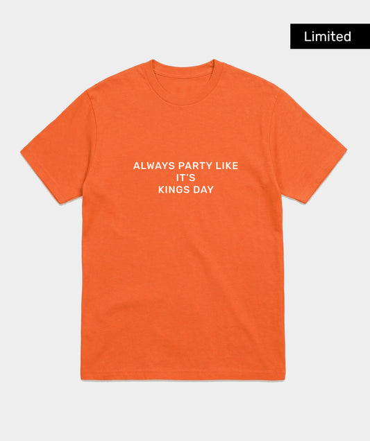 "Always Party Like It's Kings Day" oversized t-shirt unisex, Limited edition