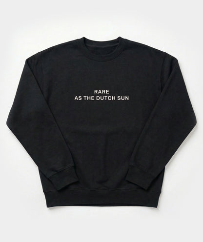 "Rare as the Dutch sun" sweatshirt unisex