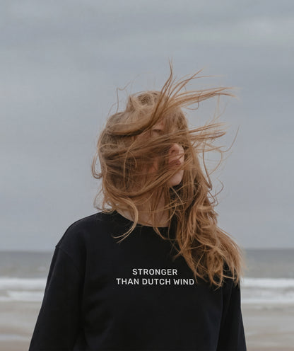 "Stronger than dutch wind" sweatshirt unisex